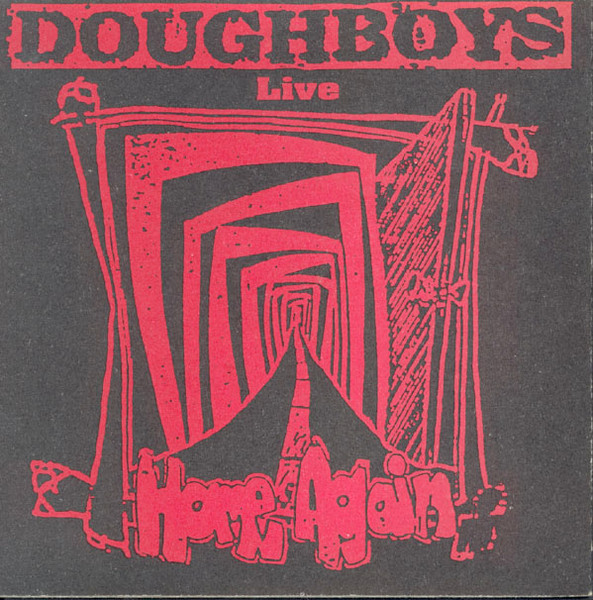 Doughboys – Live (Home Again) (1991, Vinyl) - Discogs