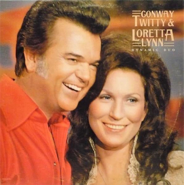 Conway Twitty & Loretta Lynn – Dynamic Duo (1977, Pinckneyville Pressing,  Vinyl) - Discogs