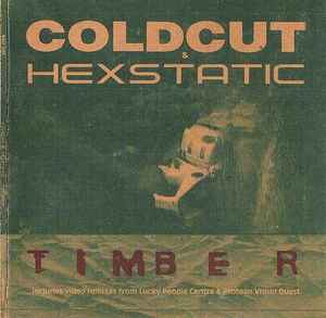 Coldcut & Hexstatic – Timber (1998, Gatefold Card Sleeve, CD ...