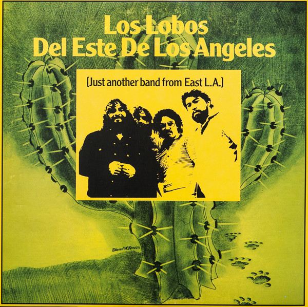 Los Lobos Del Este De Los Angeles - Just Another Band From East