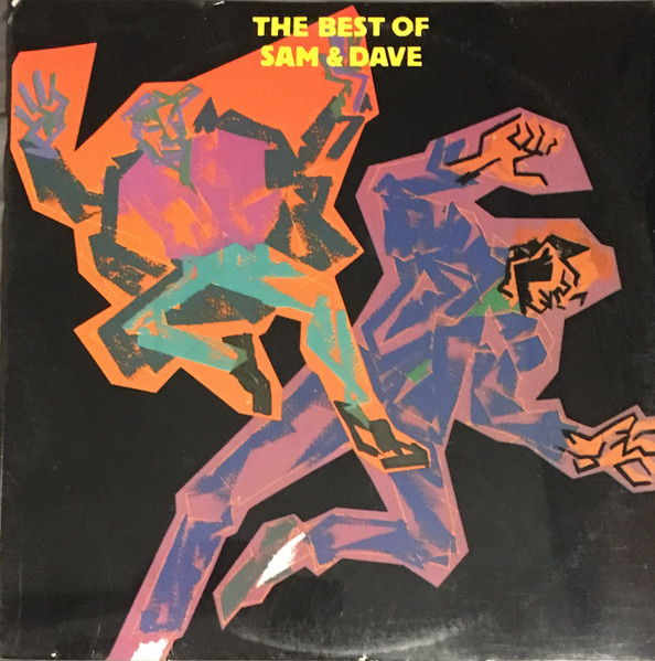 Sam & Dave – The Best Of Sam & Dave (1984, Vinyl) - Discogs