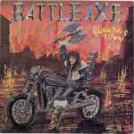 Battle-Axe – Burn This Town (1983, Vinyl) - Discogs