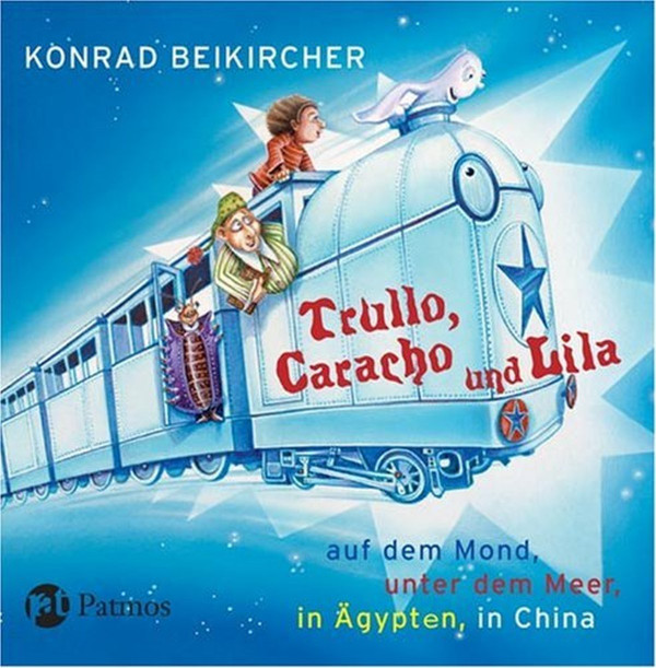 baixar álbum Download Konrad Beikircher - Trullo Caracho Und Lila Auf Dem Mond Meilen Unter Dem Meer In Ägypten In China album
