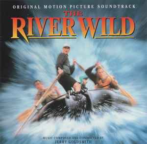 Jerry Goldsmith - The River Wild (Original Motion Picture Soundtrack) album cover