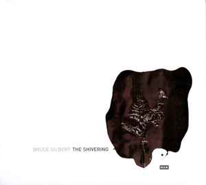 Bruce Gilbert - The Shivering Man album cover