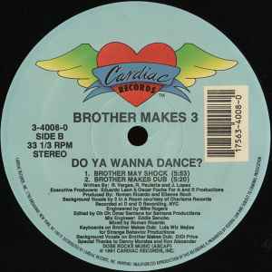 Brother Makes 3 - Do You Wanna Dance? album cover