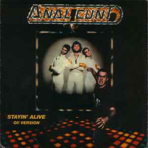 Stayin' Alive (Oi! Version) - Anal Cunt