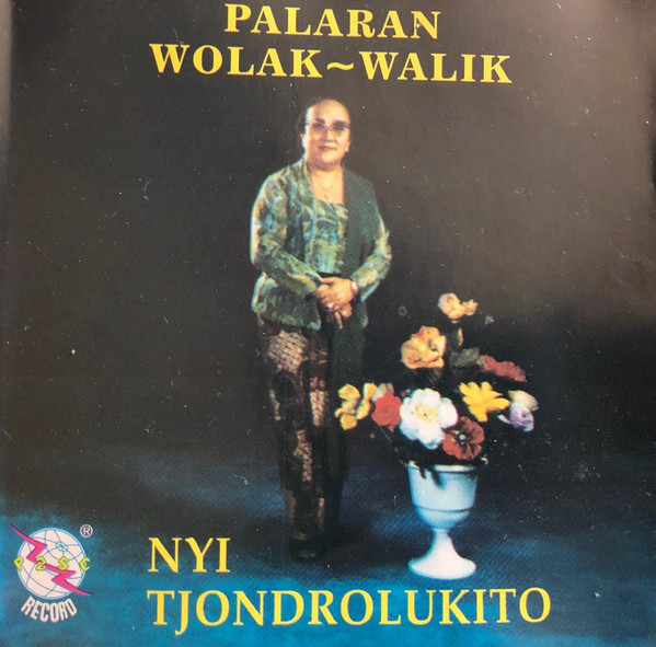 descargar álbum Nyi Tjondrolukito - Palaran Wolak walik