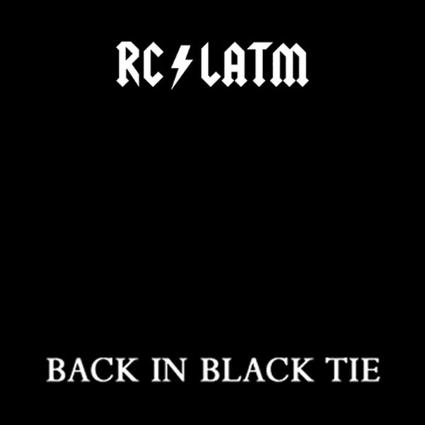 RC / LATM - Back In Black Tie | Releases | Discogs