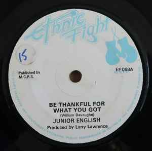 Junior English - Be Thankful For What You Got album cover