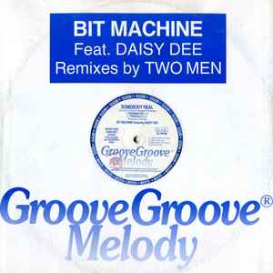 Bit Machine Featuring Daisy Dee - Somebody Real