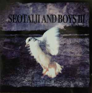 Seotaiji And Boys III - Seotaiji And Boys