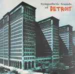 Cover of Sympathetic Sounds Of Detroit, 2001, Vinyl