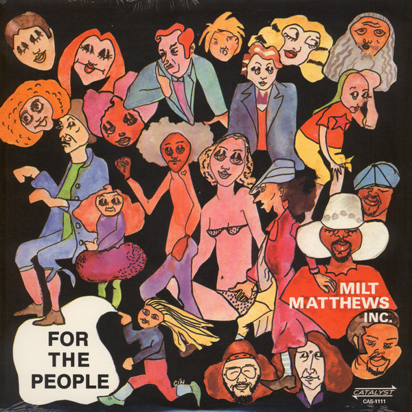 Milt Matthews Inc. – For The People (1971, Vinyl) - Discogs