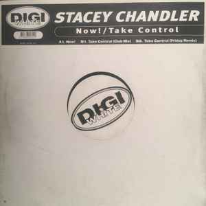 Stacey Chandler - Now ! / Take Control