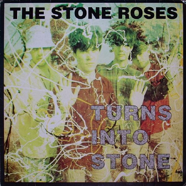 【A429】THE STONE ROSES / TURNS INTO STONE