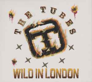 The Tubes - Wild In London album cover