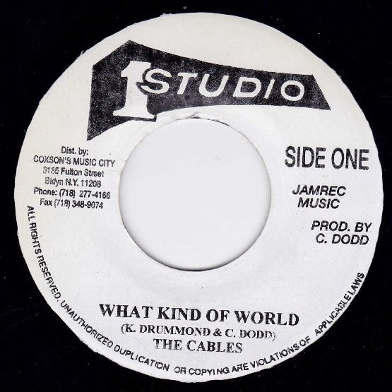 The Cables / The Skatalites – What Kind Of World / Peace And Love