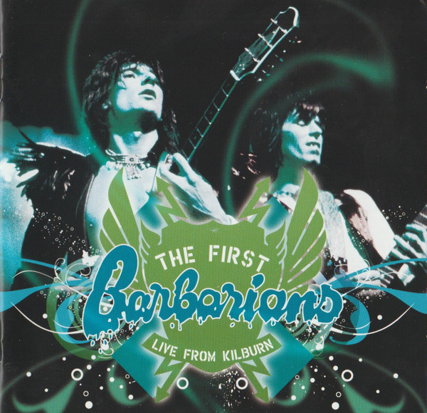 The First Barbarians – Live From Kilburn (2007, CD) - Discogs