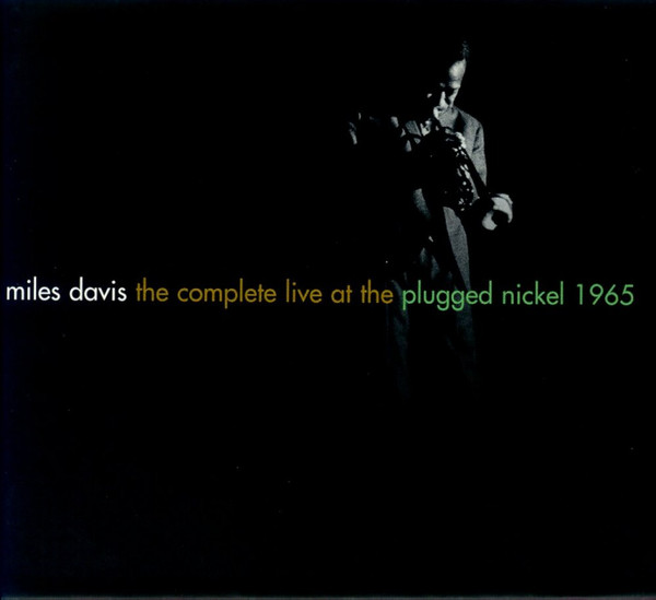 Miles Davis – The Complete Live At The Plugged Nickel 1965 (CD 