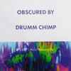 Drumm Chimp - Obscured By
