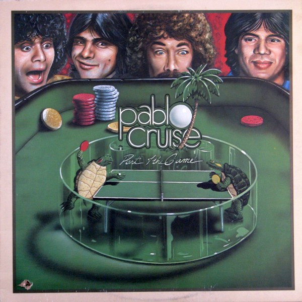 Pablo Cruise – Part Of The Game (1979, Pitman Pressing, Vinyl