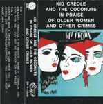 Cover of In Praise Of Older Women And Other Crimes, 1985, Cassette