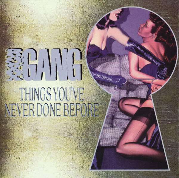 Roxx Gang - Things You've Never Done Before | Releases | Discogs