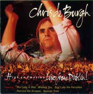 High On Emotion - Live From Dublin! - Chris de Burgh