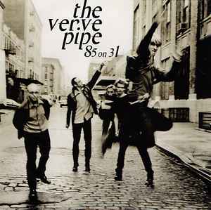 85 On 31 - The Verve Pipe