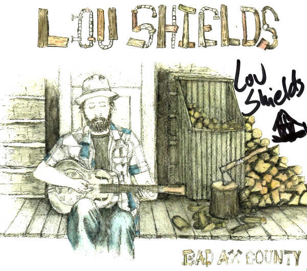 last ned album Lou Shields - Bad Ax Country