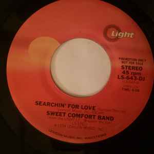 The Sweet Comfort Band – Searchin' For Love/Got To Believe (1978, Vinyl) -  Discogs