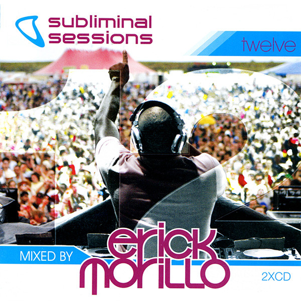 lataa albumi Erick Morillo - Subliminal Sessions Twelve