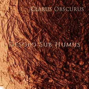 Desolo Sub Humus - Clarus Obscurus album cover