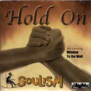 Soulism – Hold On (1995, CD) - Discogs