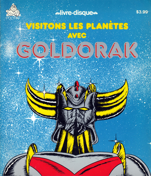Album herunterladen Michel Robidoux Pierre F Brault - Visitons Les Planètes Avec Goldorak