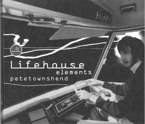 Pete Townshend - Lifehouse>Elements