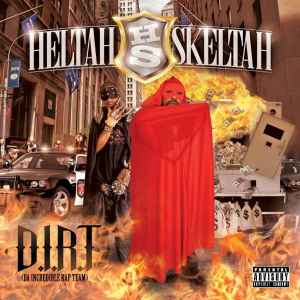 Heltah Skeltah - D.I.R.T. (Da Incredible Rap Team)