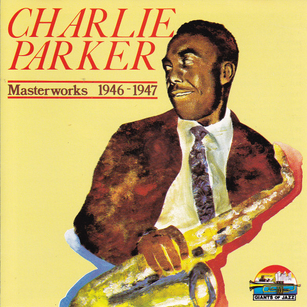 Charlie Parker – Masterworks 1946-1947 (1990, CD) - Discogs