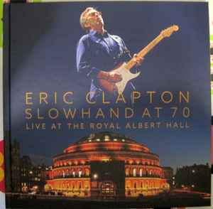 Eric Clapton - Slowhand At 70: Live At The Royal Albert Hall album cover