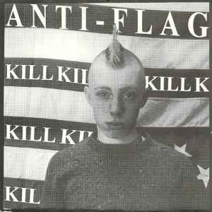 Anti-Flag - Kill Kill Kill