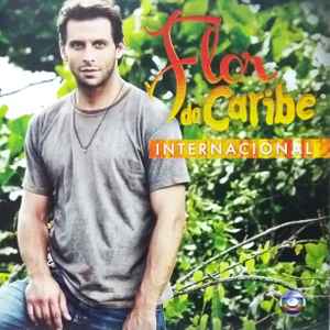 Flor Do Caribe - Internacional (2013, CD) - Discogs