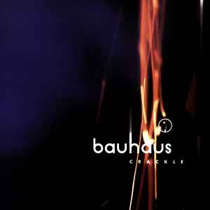 Bauhaus - Crackle album cover