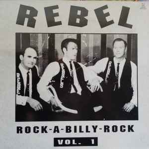 Rebel Rock-A-Billy-Rock Vol.1 - Various
