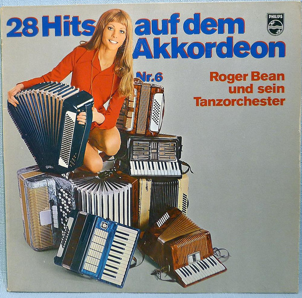 last ned album Roger Bean Und Sein Orchester - 28 Hits auf dem Akkordeon Nr 6