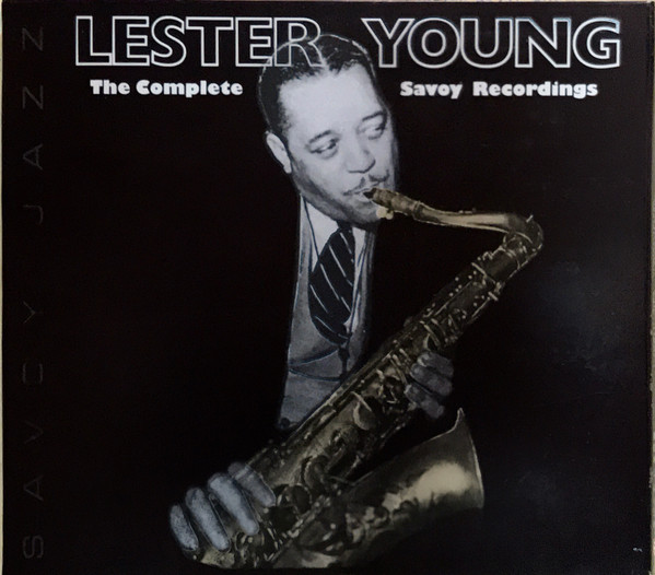 Lester Young – The Complete Savoy Recordings (2002, 20 Bit Digital 