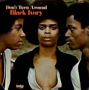 Black Ivory - Don't Turn Around album cover