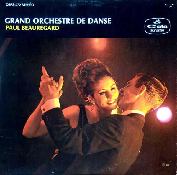 Paul Beauregard - Grand Orchestre De Danse | Releases | Discogs