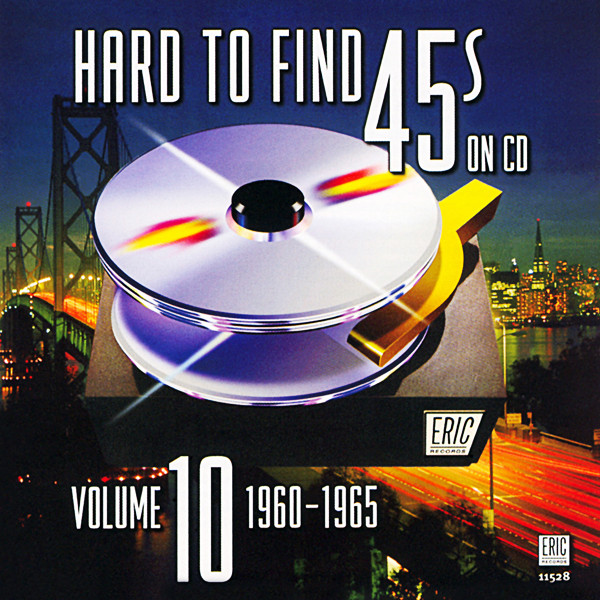 Hard To Find 45s On CD Volume 10: 1960-1965 (2007