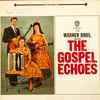 The Gospel Echoes (10) - Warner Brothers Presents